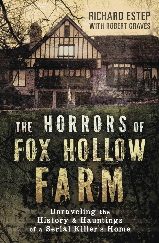 The Horrors of Fox Hollow Farm, by Richard Estep and Robert Graves | The Joy Mere Words